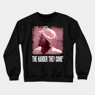 Ivan's Musical Rebellion The Harder Come Retro Tribute Shirt Crewneck Sweatshirt